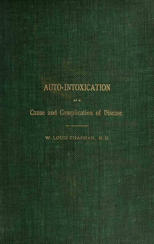 Auto-intoxication as a Cause and Complication of Disease
