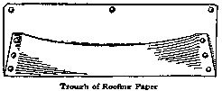 Trough of Roofing Paper