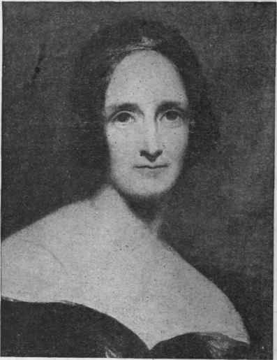 Mary Wollstonecraft Shelley, second wife of the poet, and author of Frankenstein a weird romance, whose title has become a synonym in English for one whose invention is his master