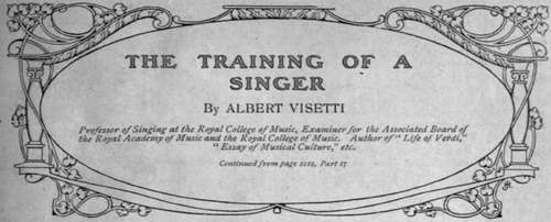 Singers can be Trained in England as Efficiently as Abroad Why an English Teacher is Preferable for an English Student The Value of a Knowledge of Foreign Tongues to a Singer