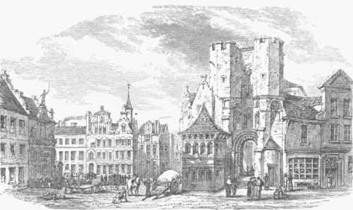 The Place St. Phara'ilde, and Gateway of the Old Castle of the Counts of Flinders.